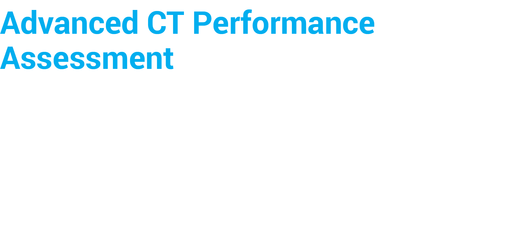 Advanced CT Performance Assessment The Mercury 4 0 Phantom characterizes advanced CT features, such as Automatic Expo   